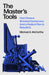 The Master's Tools: How Finance Wrecked Democracy and How to Rebuild It by Michael McCarthy