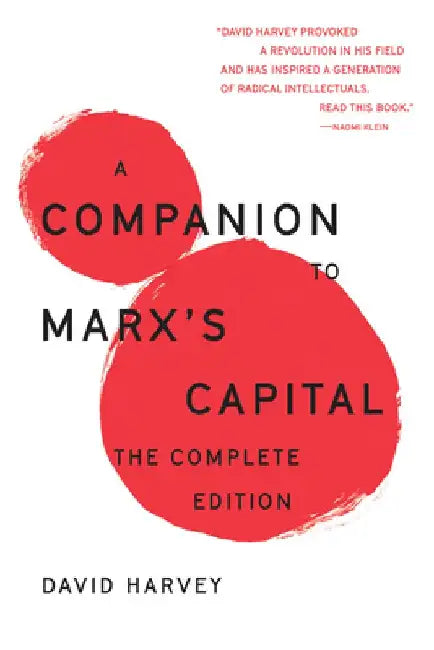 A Companion to Marx's Capital (Vol 1 and 2): The Complete Edition by David Harvey