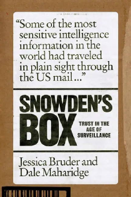 Snowden's Box by Jessica Bruder