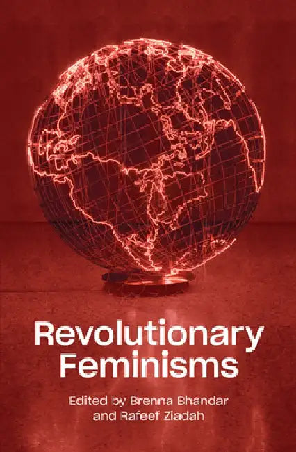 Thinking Liberation: Anti-Racist Feminist Practice by Brenna Bhandar
