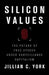Silicon Values: The Future of Free Speech Under Surveillance Capitalism by Jillian C. York