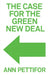 The Case for the Green New Deal by Ann Pettifor