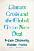 The Political Economy of Climate Crisis: Conversations with Noam Chomsky and Robert Pollin by Noam Chomsky