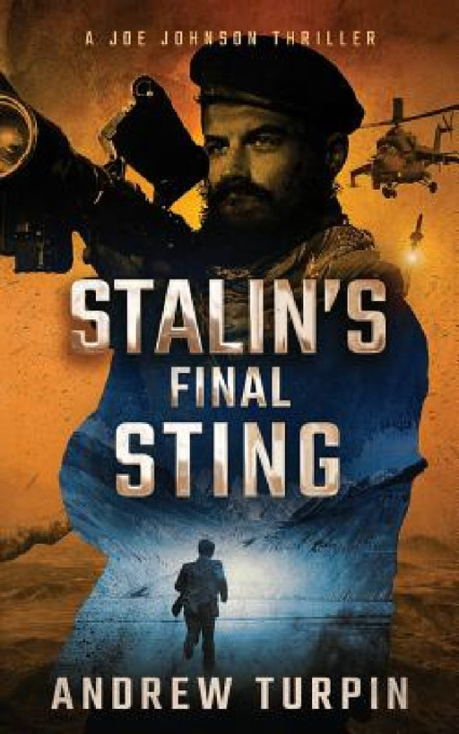 Stalin's Final Sting: A Joe Johnson Thriller, Book 4 by Andrew Turpin