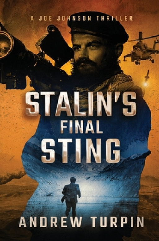 Stalin's Final Sting: A Joe Johnson Thriller, Book 4 by Andrew Turpin