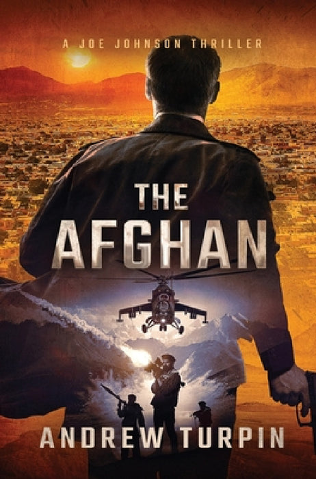 The Afghan: A Joe Johnson Thriller, Book 0 by Andrew Turpin