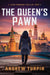 The Queen's Pawn by Andrew Turpin