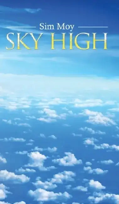 Sky High by Sim Moy