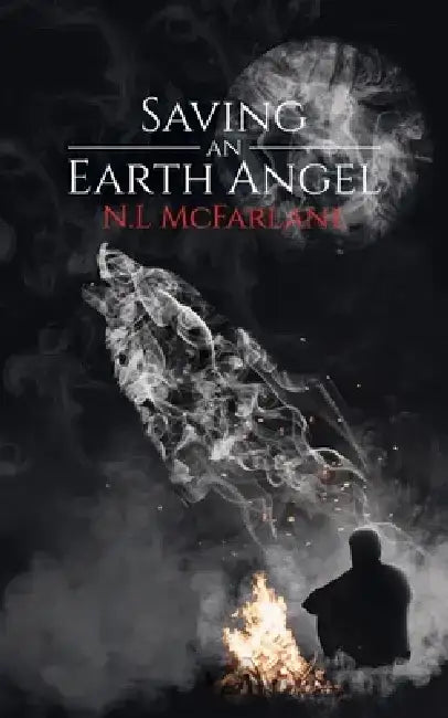 Saving an Earth Angel by N. L. McFarlane