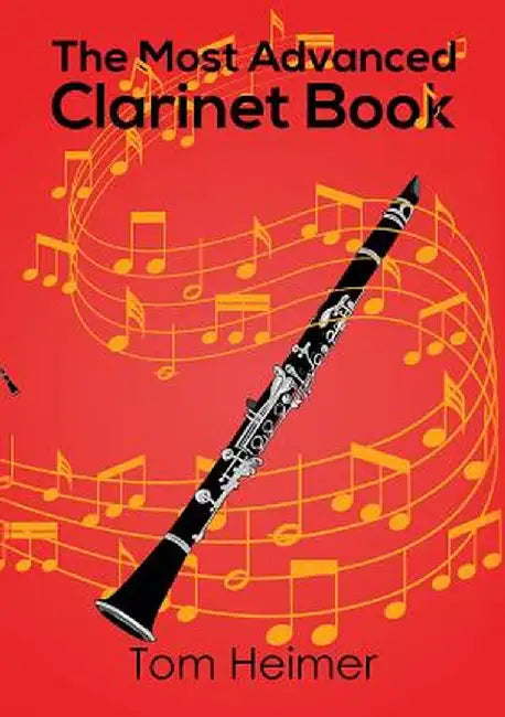 The Most Advanced Clarinet Book by Heimer