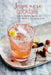 Japanese Cocktails: 40 Highballs, Spritzes and Other Refreshing Low-Alcohol Drinks by Tara Garnell