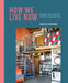 Multifunctional Living: Creative Ways to Make Your Home Work Hard for You by Rebecca Winward