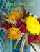 Jane Packer Flowers: Beautiful Arrangements for Every Room in the House by Jane Packer