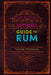 The Curious Bartender's Guide to Rum by Tristan Stephenson