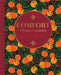 Comfort: A Winter Cookbook: More Than 150 Warming Recipes for the Colder Months by Ryland Peters & Small