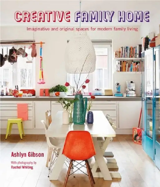 Creative Family Home by Ashlyn Gibson