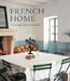 French Home: Decorating in the French Style by Josephine Ryan