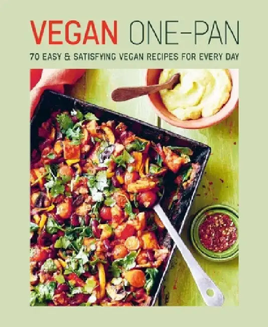 Vegan One-Pan: 100 Easy & Satisfying Vegan Recipes for Every Day by Ryland Peters & Small