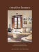 Creative Homes: Evocative, Eclectic & Carefully Curated Homes by Anna Malmberg