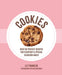 Cookies: Over 90 Perfect Recipes for Everyday & Special Occasion Bakes by Liz Franklin