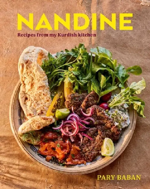 Nandên: Recipes from My Kurdish Kitchen by Pary Baban