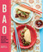 Bao: Asian-Style Fluffy Buns, Dim Sum & More from Your Bamboo Steamer by Loretta Liu