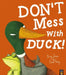 Don't Mess With Duck! by Becky Davies