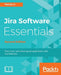JIRA Software Essentials - Second Edition by Patrick Li