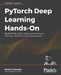 PyTorch Deep Learning Hands-On by Sherin Thomas