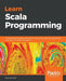 Learn Scala Programming by Slava Schmidt