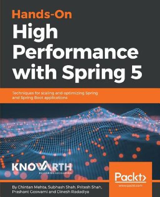Hands-On High Performance with Spring by Chintan Mehta, Subhash Shah, Pritesh Shah