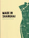 Made in Shanghai by Shen Yu