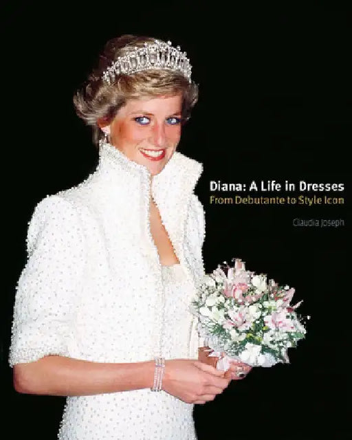 Diana: A Life in Dresses by Claudia Joseph