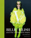 Billie Eilish: And the Clothes She Wears by Terry Newman