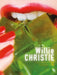 Willie Christie: A Very Distinctive Style: Then & Now by Willie Christie