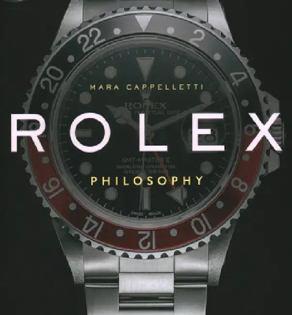 Rolex Philosophy by Mara Cappelletti