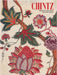 Chintz: Indian Cotton Textiles from the Karun Thakar Collection by Avalon Fotheringham