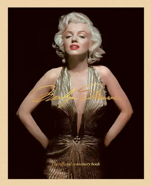 Marilyn Monroe 100: The Official Centenary Book by Acc Art Books Ltd