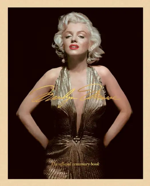 Marilyn Monroe 100: The Official Centenary Book by Acc Art Books Ltd