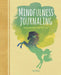 Mindfulness Journaling by Tara Ward