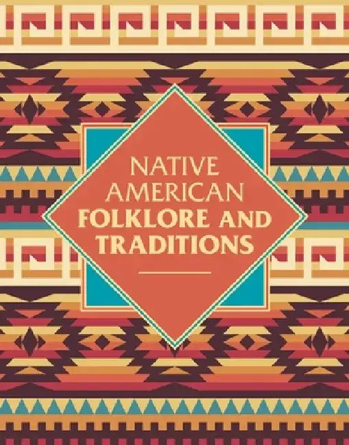 Native American Folklore & Traditions by Elsie Clews Parson