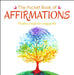 The Pocket Book of Affirmations: Positive Words for a Happy Life by Anne Moreland