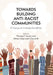 Towards Building Anti-Racist Communities: A Focus on Intersectionalities by Theresa Y. Austin, Miriam Eisenstein Ebsworth