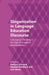 Sloganization in Language Education Discourse: Conceptual Thinking in the Age of Academic Marketization by Barbara Schmenk, Stephan Breidbach, Lutz Küster