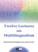 Twelve Lectures on Multilingualism by David Singleton, Larissa Aronin