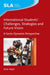 International Students' Challenges, Strategies and Future Vision: A Socio-Dynamic Perspective by Anas Hajar
