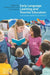 Early Language Learning and Teacher Education: International Research and Practice by Subhan Zein