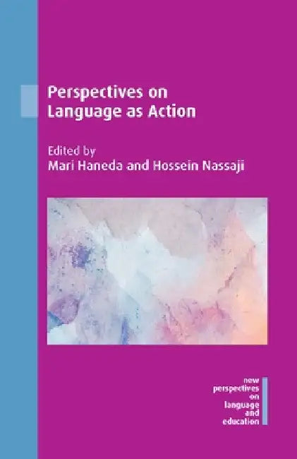 Perspectives on Language as Action by Mari Haneda