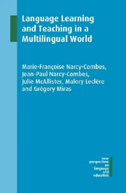 Language Learning and Teaching in a Multilingual World by Marie-Françoise Narcy-Combes
