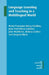 Language Learning and Teaching in a Multilingual World by Marie-Françoise Narcy-Combes